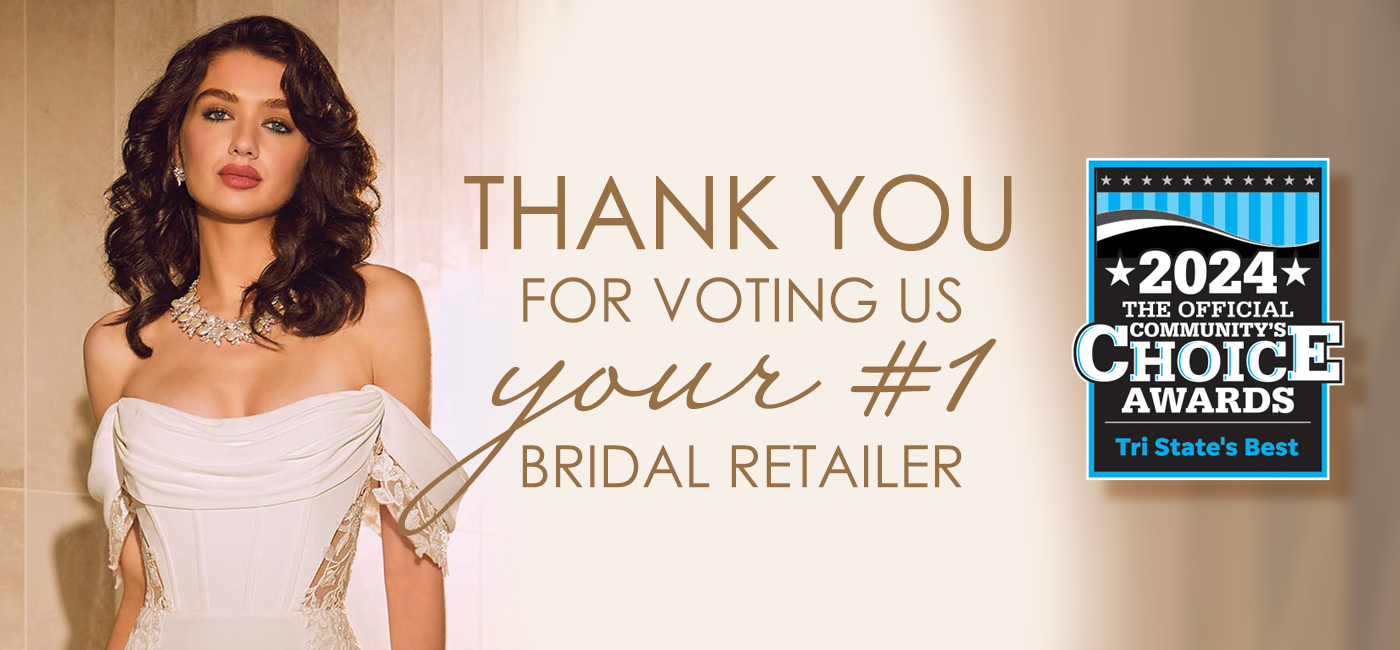 Thank you for voting us your #1 bridal retailer